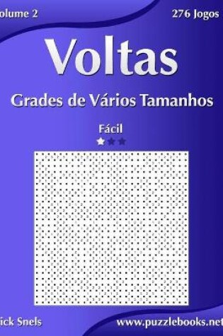 Cover of Voltas Grades de Vários Tamanhos - Fácil - Volume 2 - 276 Jogos