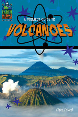 Cover of A Project Guide to Volcanoes