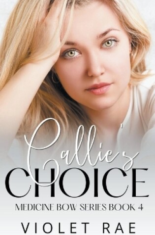 Cover of Callie's Choice