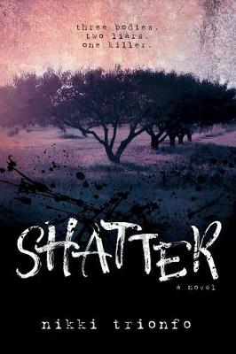 Shatter by Nikki Tionfo