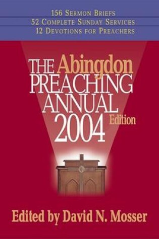 Cover of Abingdon Preaching Annual 2004