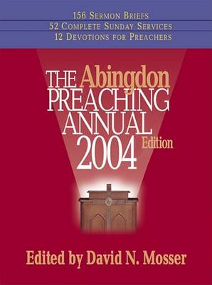 Book cover for Abingdon Preaching Annual 2004