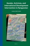 Book cover for Gender, Activism, and International Development Intervention in Kyrgyzstan