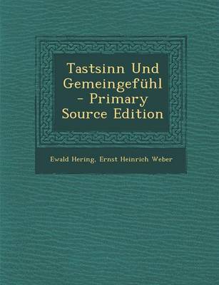 Book cover for Tastsinn Und Gemeingefuhl - Primary Source Edition