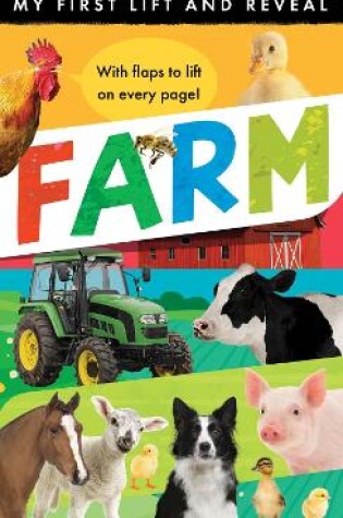 Cover of My First Lift and Reveal: Farm