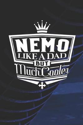 Book cover for Nemo Like A Dad But Cooler
