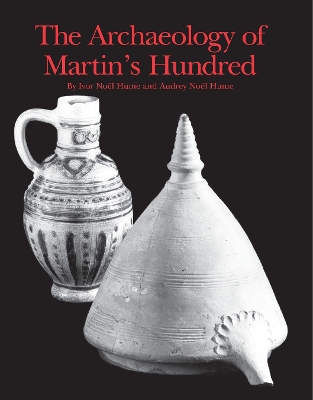 Book cover for The Archaeology of Martin's Hundred