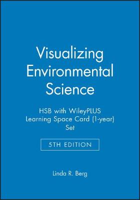 Book cover for Visualizing Environmental Science, 5e Wileyplus Learning Space Registration Card + Loose-Leaf Print Companion