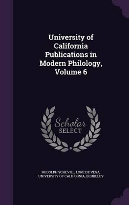 Book cover for University of California Publications in Modern Philology, Volume 6
