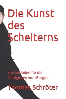 Book cover for Die Kunst des Scheiterns