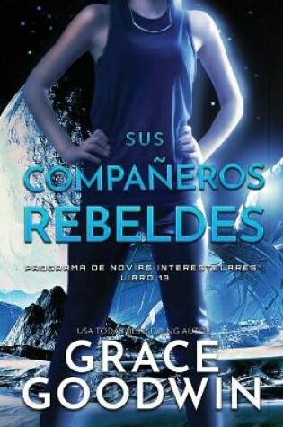 Cover of Sus Compañeros Rebeldes