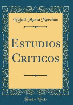 Book cover for Estudios Criticos (Classic Reprint)