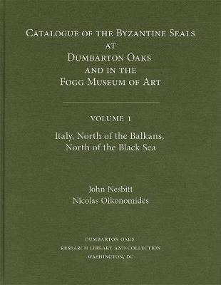 Cover of Catalogue of Byzantine Seals at Dumbarton Oaks and in the Fogg Museum of Art