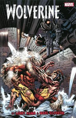 Book cover for Wolverine By Larry Hama & Marc Silvestri Volume 2