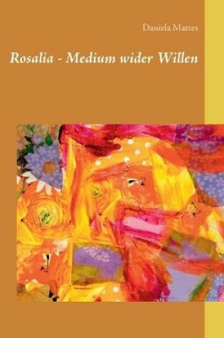 Cover of Rosalia - Medium wider Willen