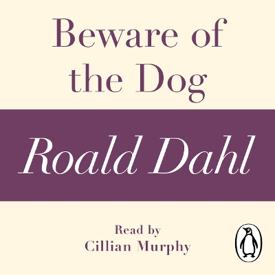 Book cover for Beware of the Dog (A Roald Dahl Short Story)