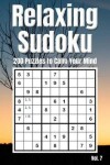 Book cover for Relaxing Sudoku - 200 Puzzles to Calm Your Mind Vol. 7