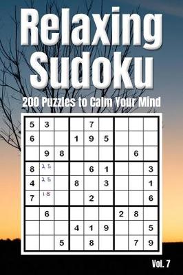 Cover of Relaxing Sudoku - 200 Puzzles to Calm Your Mind Vol. 7