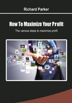 Book cover for How to Maximize Your Profit