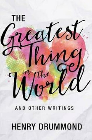 Cover of The Greatest Thing in the World and Other Writings