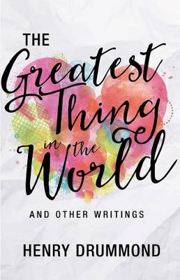 Book cover for The Greatest Thing in the World and Other Writings