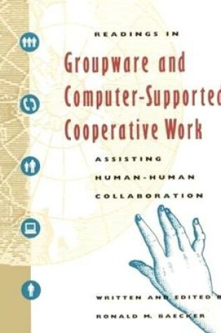Cover of Readings in Groupware and Computer-supported Cooperative Work