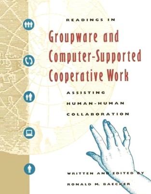 Book cover for Readings in Groupware and Computer-supported Cooperative Work
