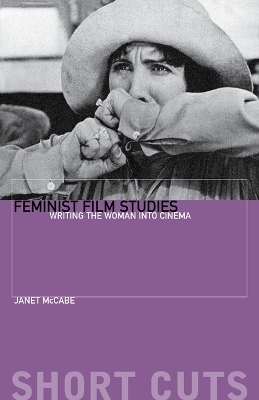 Book cover for Feminist Film Studies – Writing the Woman into Cinema