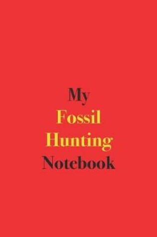 Cover of My Fossil Hunting Notebook
