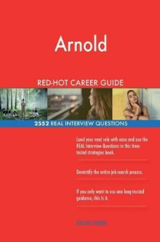 Cover of Arnold Schwarzenegger RED-HOT Career Guide; 2552 REAL Interview Questions