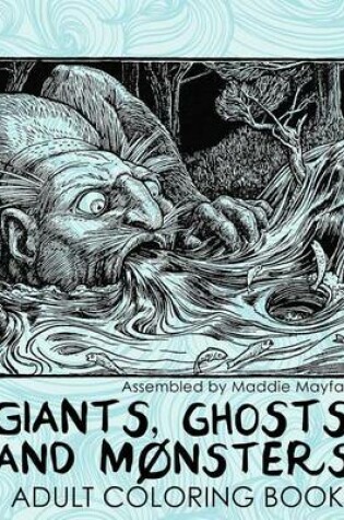 Cover of Giants, Ghosts and Monsters Adult Coloring Book