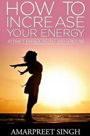 Cover of How To Increase Your Energy