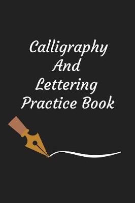 Book cover for Calligraphy And Lettering Practice Book