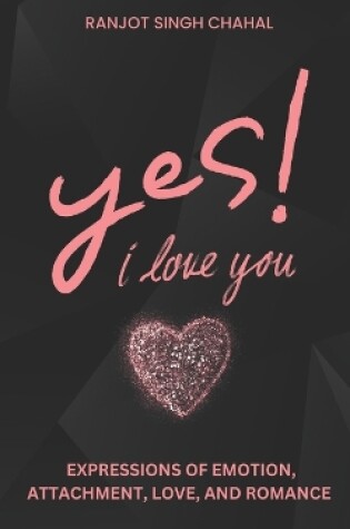 Cover of Yes, I Love You