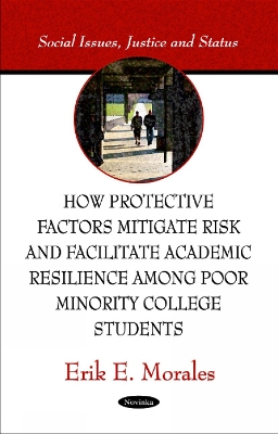 Book cover for How Protective Factors Mitigate Risk & Facilitate Academic Resilience Among Poor Minority College Students