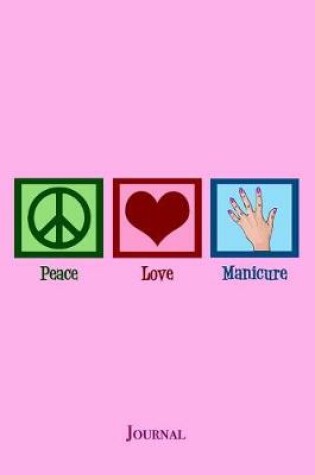 Cover of Peace Love Manicure Journal