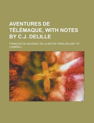 Book cover for Aventures de Telemaque, with Notes by C.J. Delille