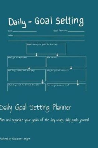 Cover of Daily Goal Setting Planner