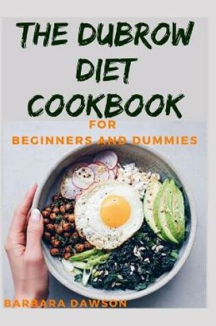 Cover of The Dubrow Diet Cookbook For Beginners and Dummies