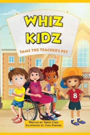 Cover of Whiz Kidz Tame the Teacher's Pet