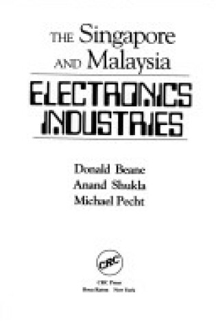 Cover of The Singapore and Malaysia Electronics Industry