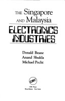 Book cover for The Singapore and Malaysia Electronics Industry