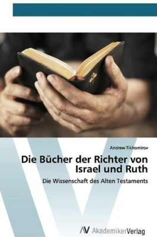 Cover of Die Bucher der Richter von Israel und Ruth