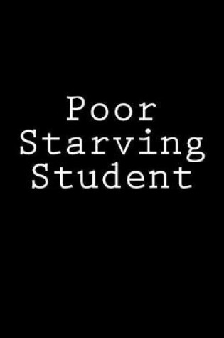 Cover of Poor Starving Student