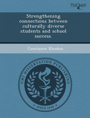 Book cover for Strengthening Connections Between Culturally Diverse Students and School Success