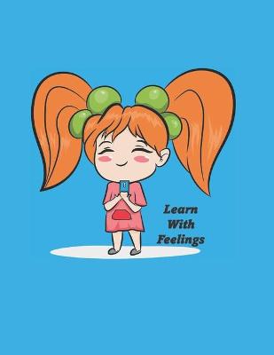 Book cover for Can I Learn With Feelings? Yes, I Can!