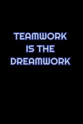 Book cover for Teamwork Is The Dreamwork