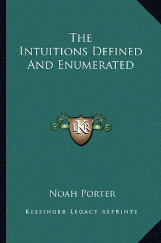 Cover of The Intuitions Defined and Enumerated