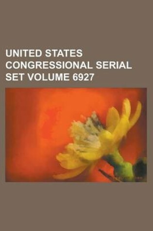 Cover of United States Congressional Serial Set Volume 6927