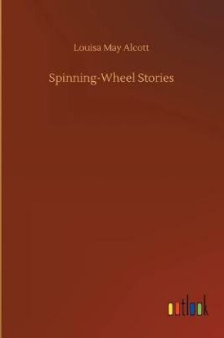 Cover of Spinning-Wheel Stories